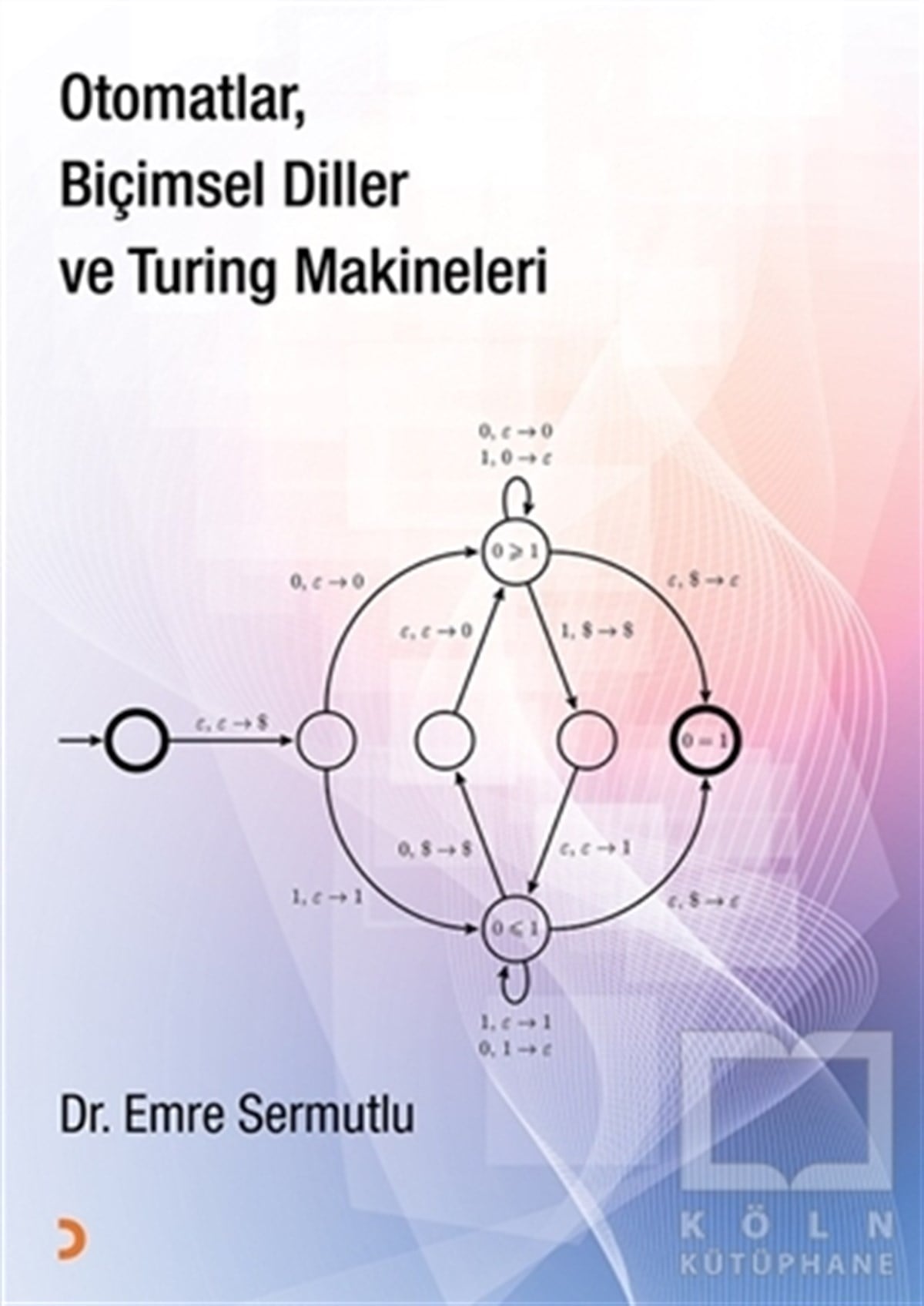 Emre SermutluMakine MühendisliğiOtomatlar, Biçimsel Diller ve Turing Makineleri