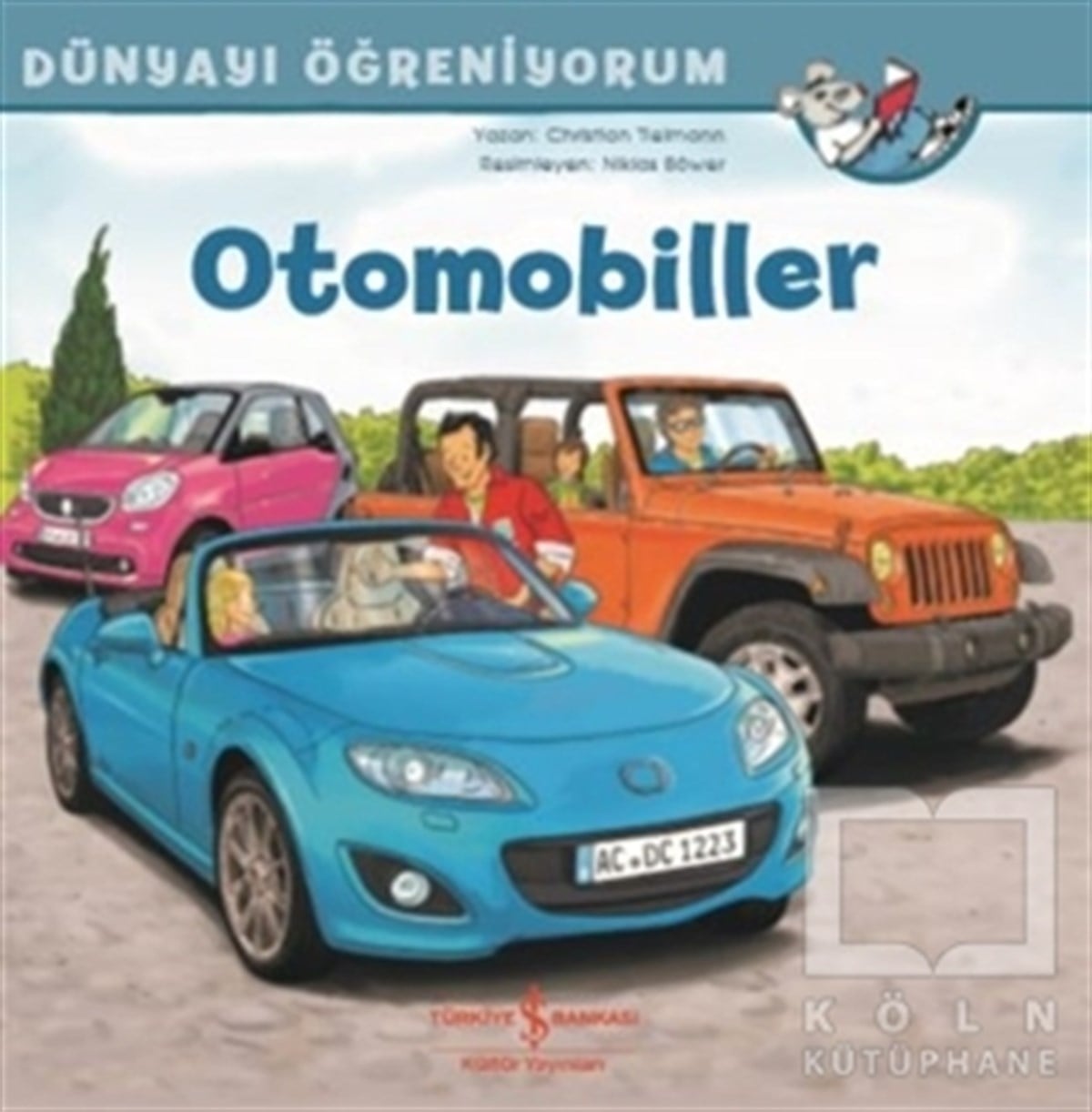 Christian TielmannHikayelerOtomobiller - Dünyayı Öğreniyorum