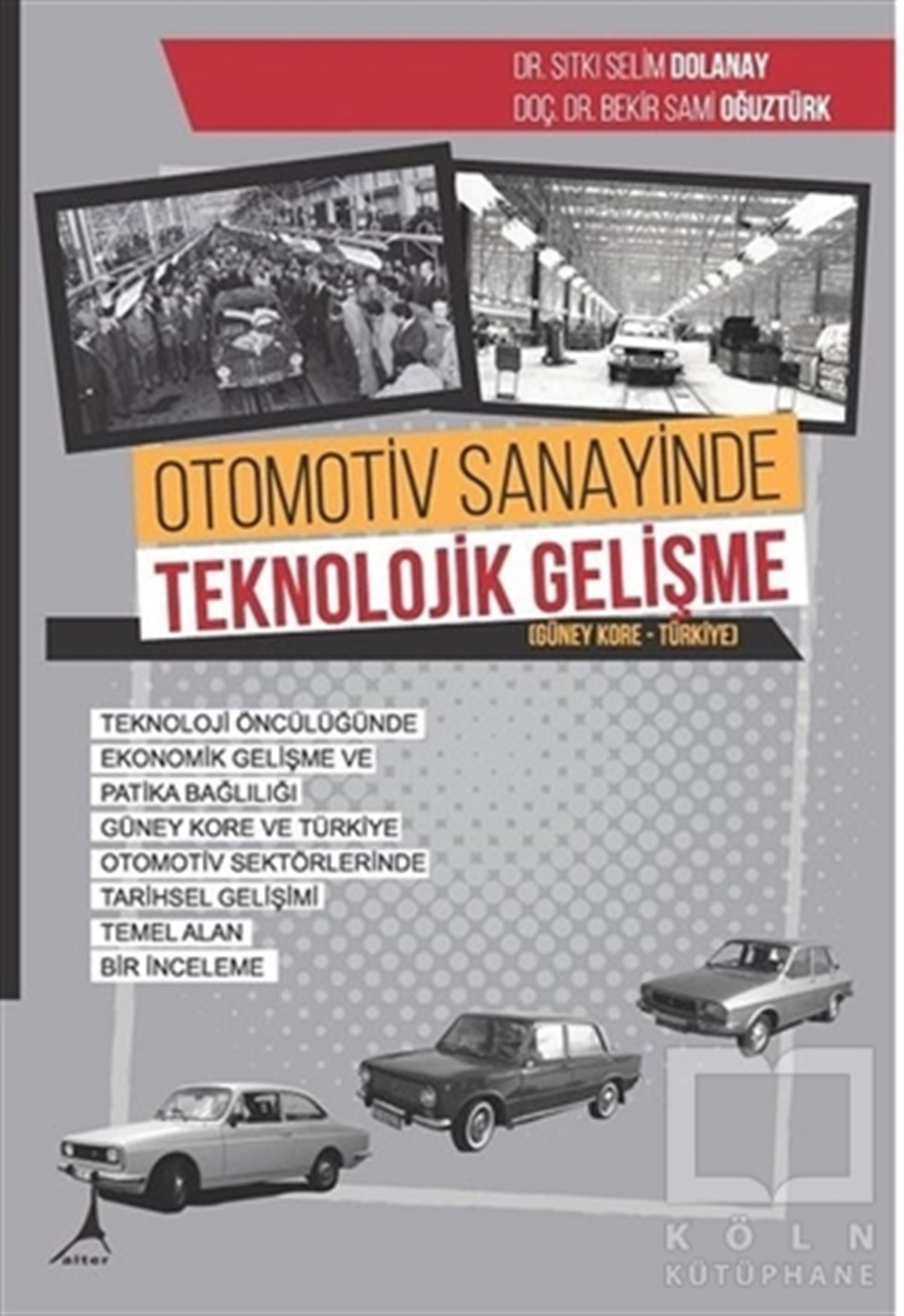 KolektifDiğerOtomotiv Sanayinde Teknolojik Gelişme