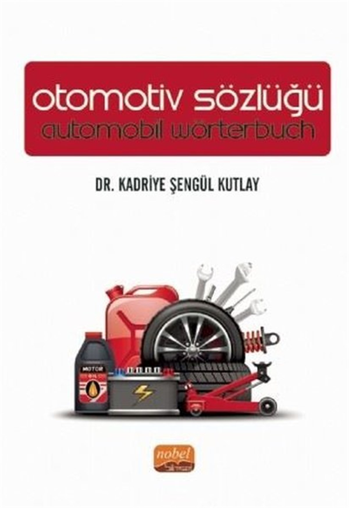 Kadriye Şengül KutlayEğitimOtomotiv Sözlüğü