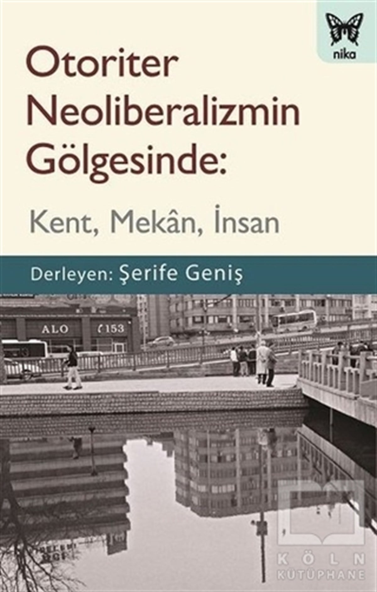 KolektifAraştırma - İncelemeOtoriter Neoliberalizmin Gölgesinde