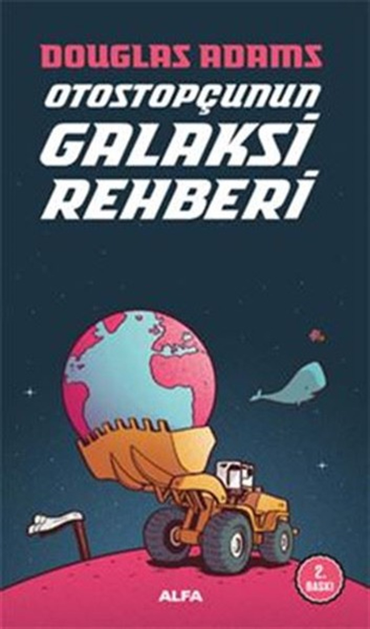 Douglas AdamsBilimkurgu KitaplarıOtostopçunun Galaksi Rehberi