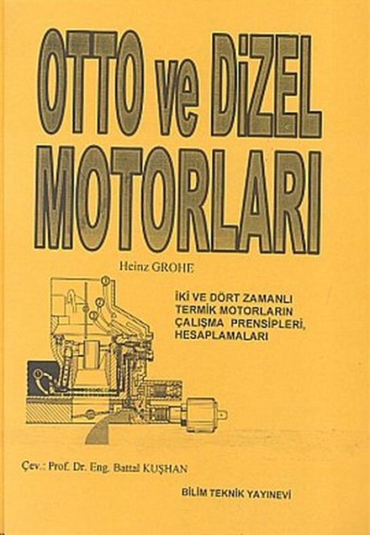 Battal KuşhanMühendislikOtto ve Dizel Motorları