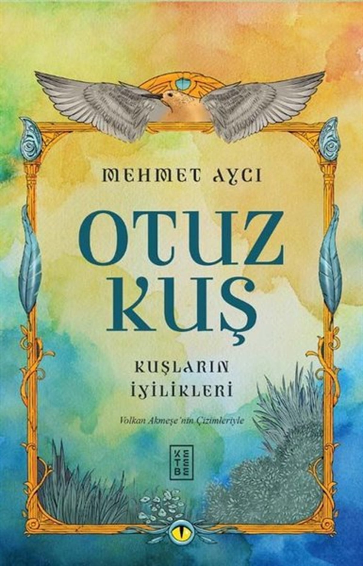 Mehmet AvcıAnlatıOtuz Kuş - Kuşların İyilikleri