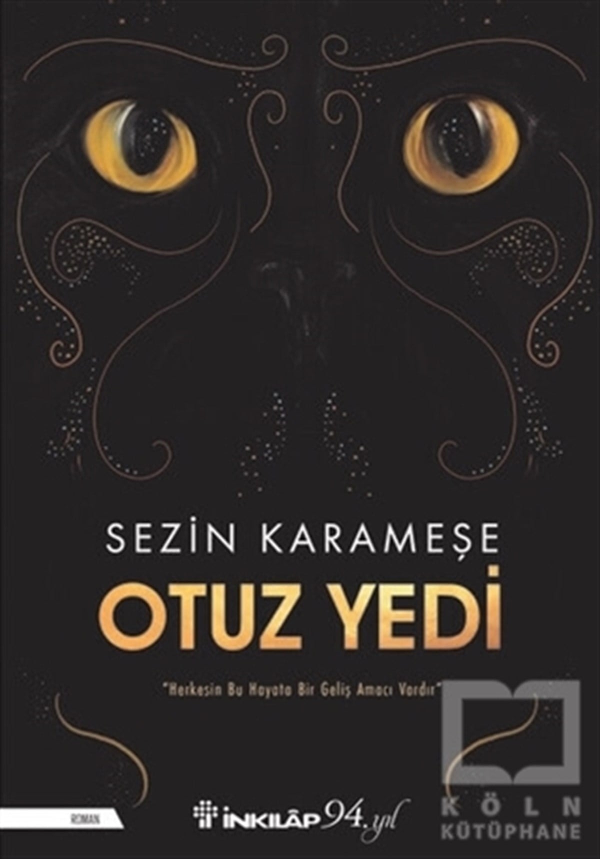 Sezin KarameşeTürkçe RomanlarOtuz Yedi