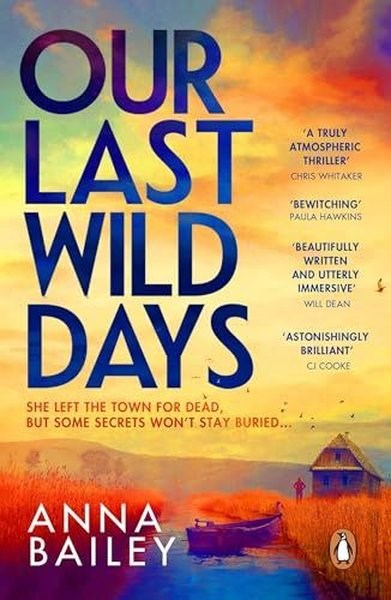 Anna BaileyMystery/Crime/ThrillerOur Last Wild Days