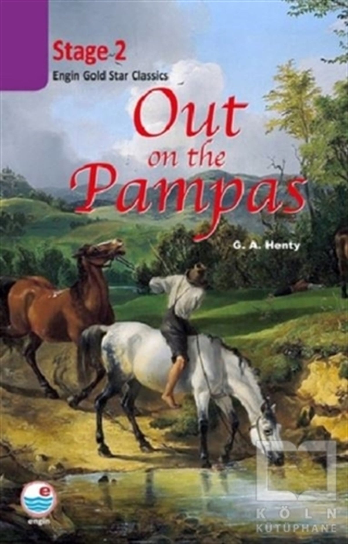 G.A. HentyYabancı Dilde KitaplarOut on the Pampas CD’siz (Stage 2)