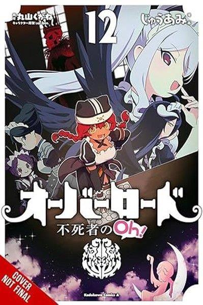 Kugane MaruyamaGraphic NovelOverlord: The Undead King Oh! Vol. 12