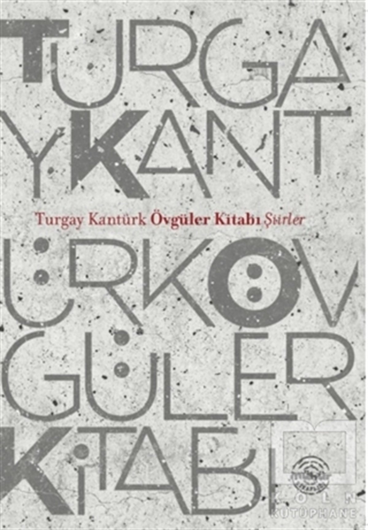 Turgay KantürkTürkçe Şiir KitaplarıÖvgüler Kitabı