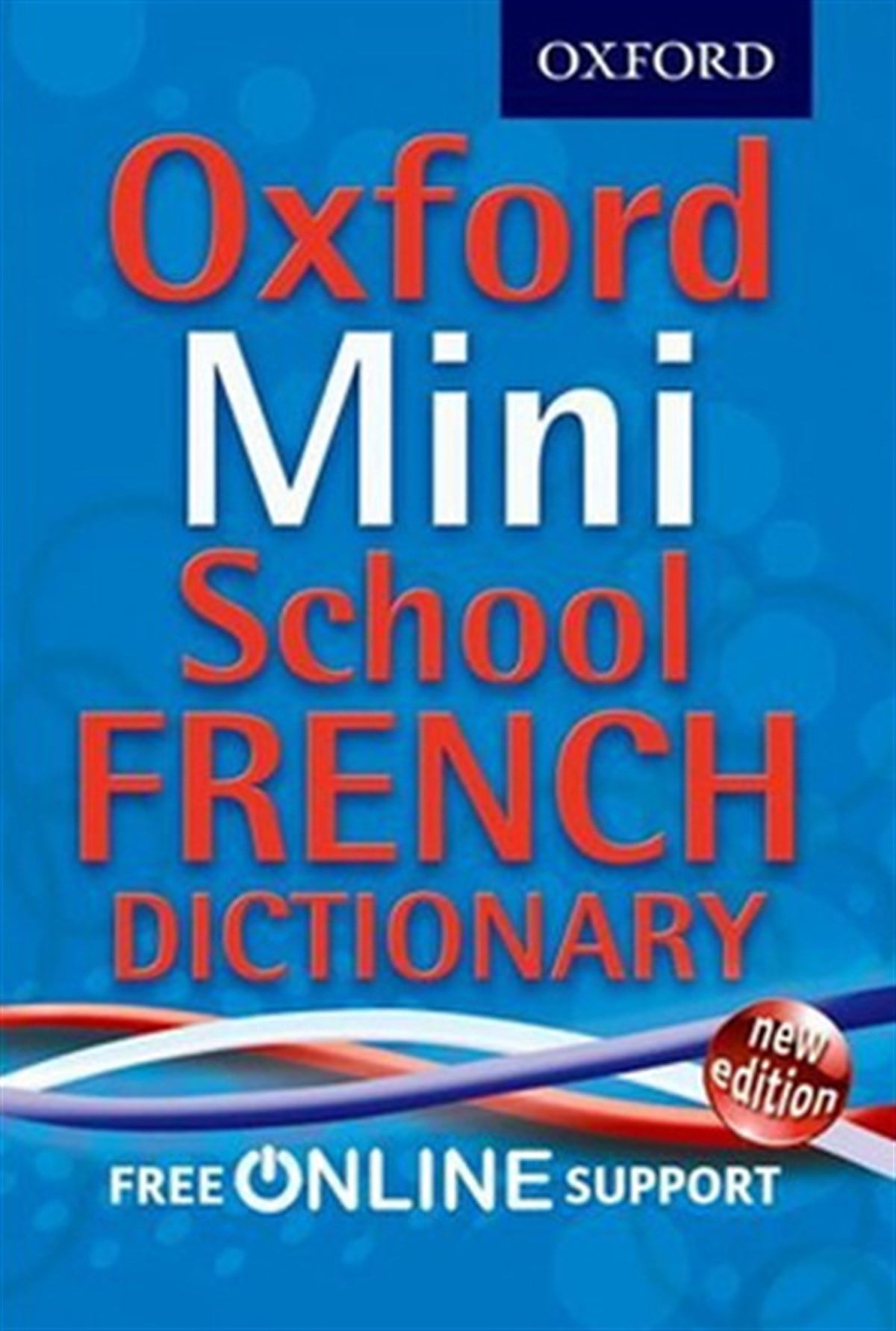 Oxford DictionariesDictionaryOxford Mini School French Dic Pb 2012