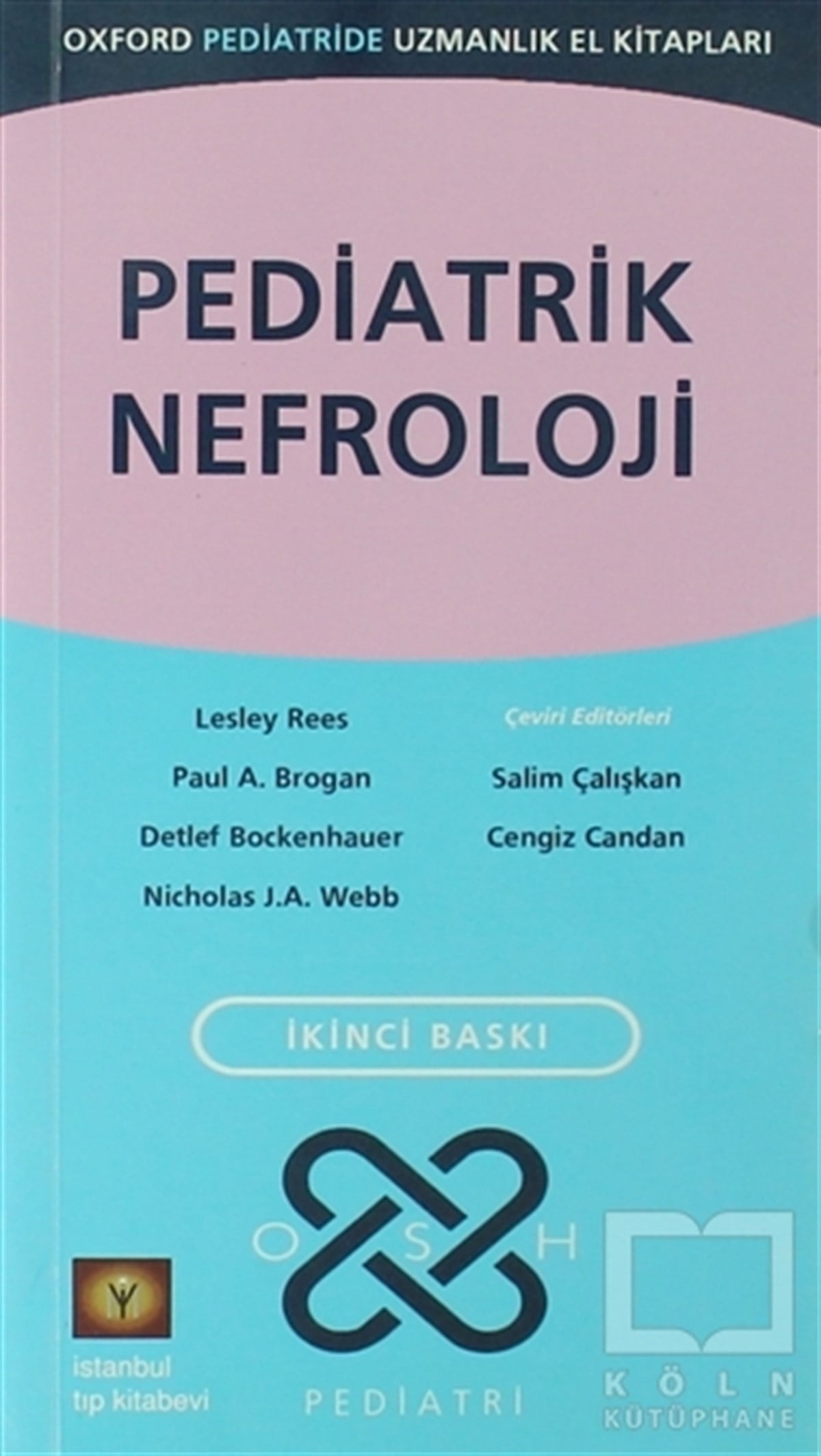 Lesley ReesTıp BilimleriOxford Pediatrik Nefroloji