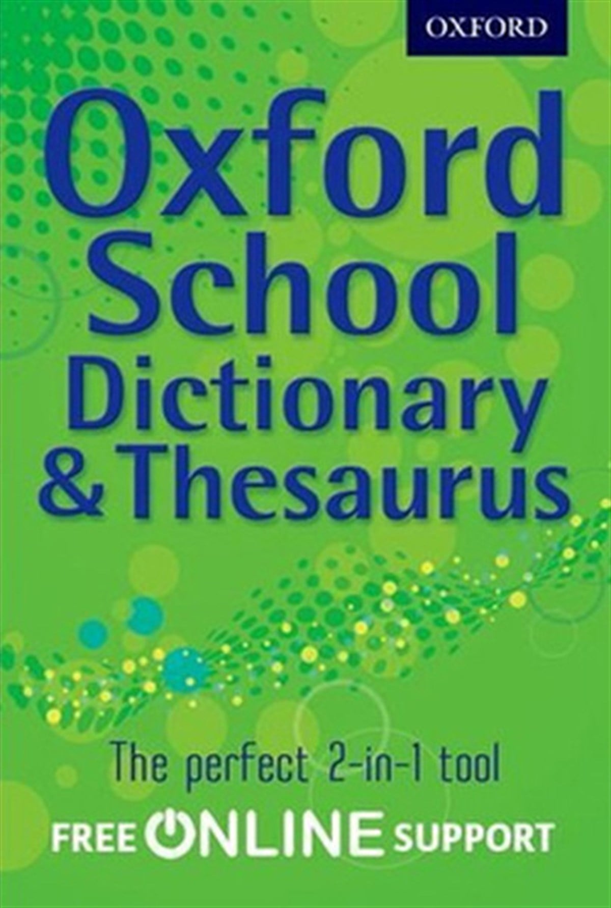 Oxford DictionariesDictionaryOxford School Dictionary & Thesaurus Pb 2012