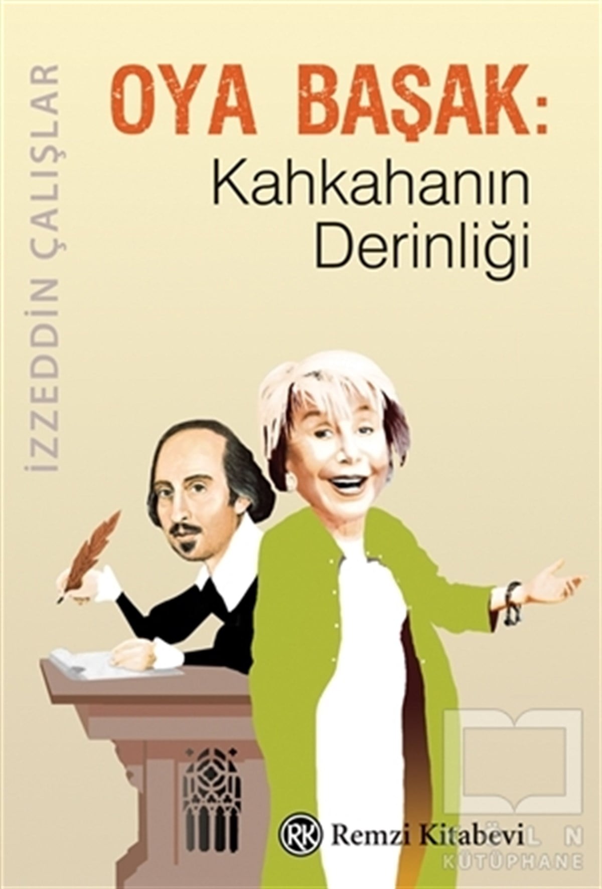 İzzeddin ÇalışlarAnı - Mektup - GünlükOya Başak: Kahkahanın Derinliği