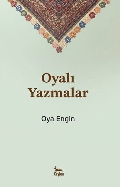 Oya EnginTürk RomaniOyalı Yazmalar