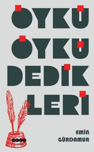 Emin GürdamurEleştiri & Kuram & İnceleme KitaplarıÖykü Öykü Dedikleri