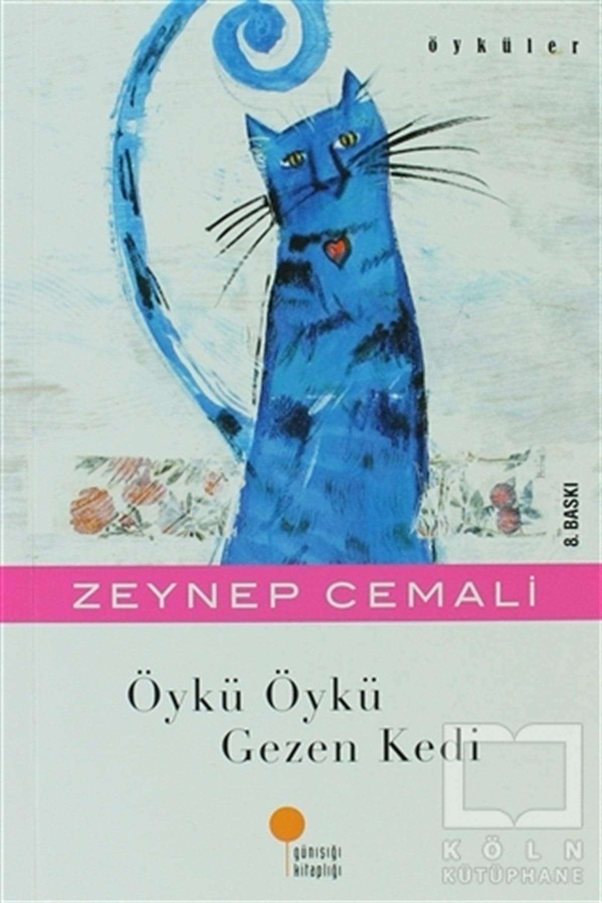 Zeynep CemaliRoman-ÖyküÖykü Öykü Gezen Kedi