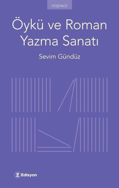 Sevim GündüzEleştiri & Kuram & İnceleme KitaplarıÖykü ve Roman Yazma Sanatı