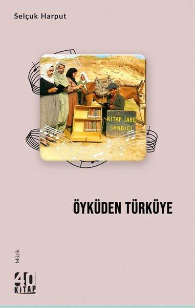 Selçuk HarputMüzik KitaplarıÖyküden Türküye