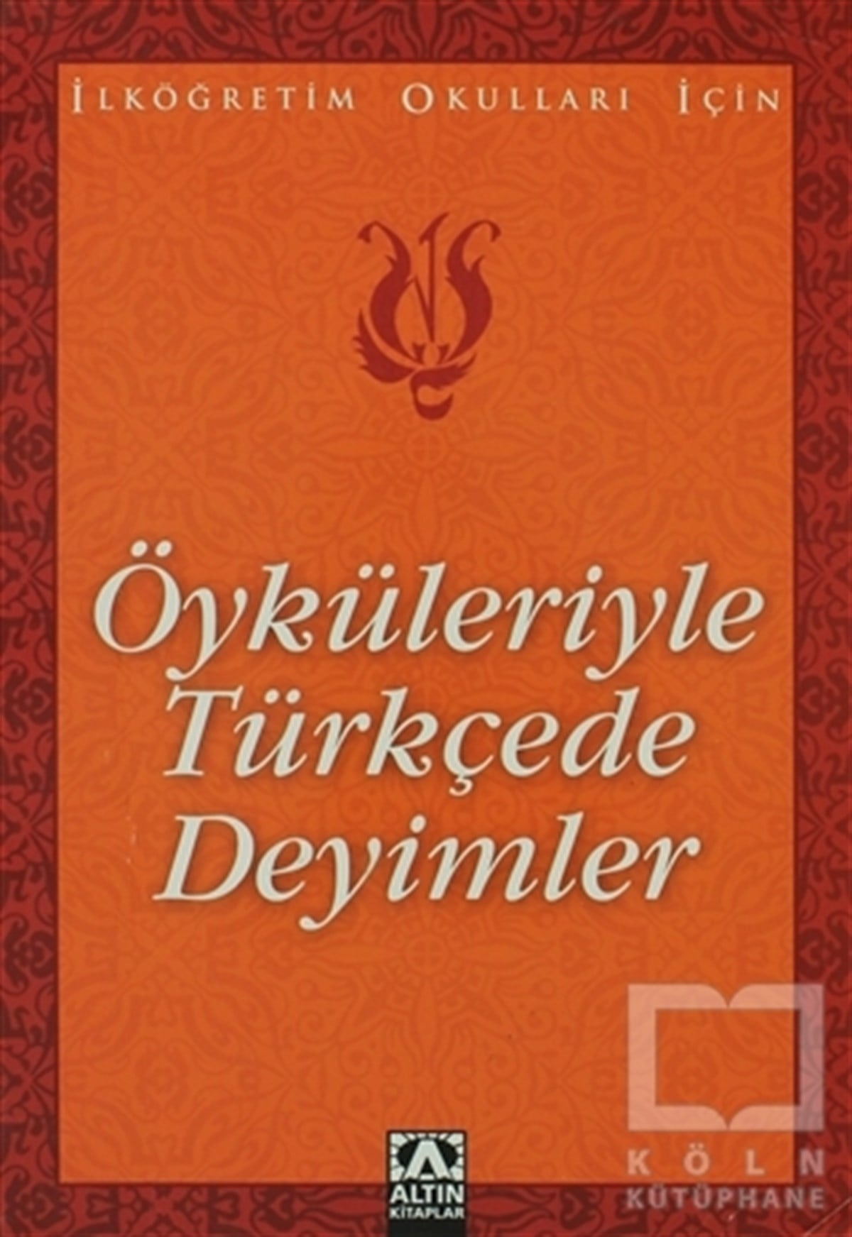 KolektifGenel KonularÖyküleriyle Türkçede Deyimler