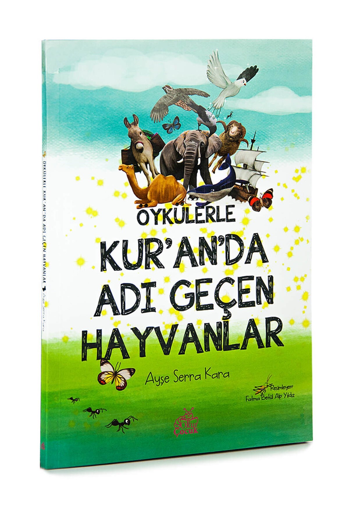 Öykülerle Kuranda Adı Geçen Hayvanlar