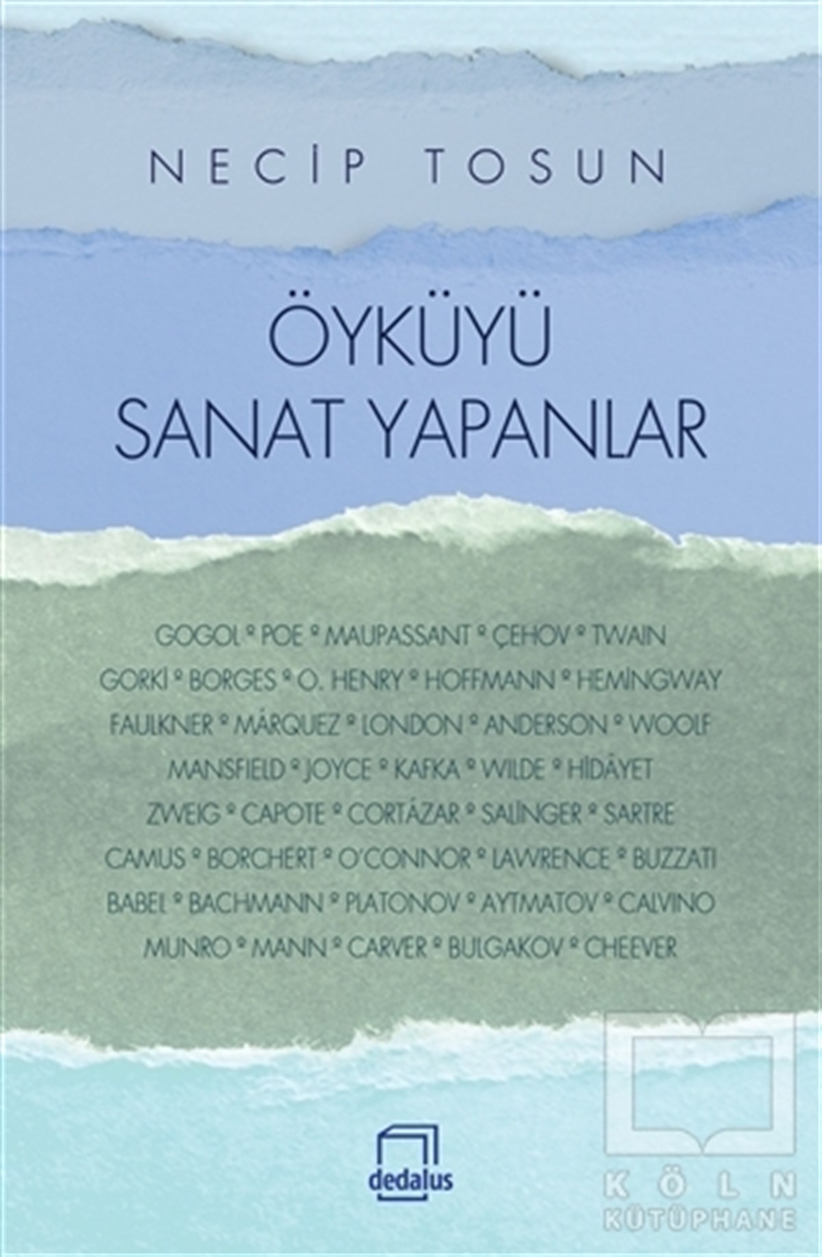 Necip TosunEleştiri, İnceleme, KuramÖyküyü Sanat Yapanlar