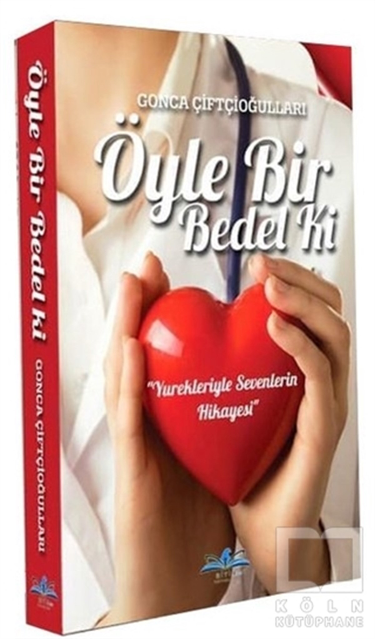 Gonca ÇiftçioğullarıTürkçe RomanlarÖyle Bir Bedel Ki