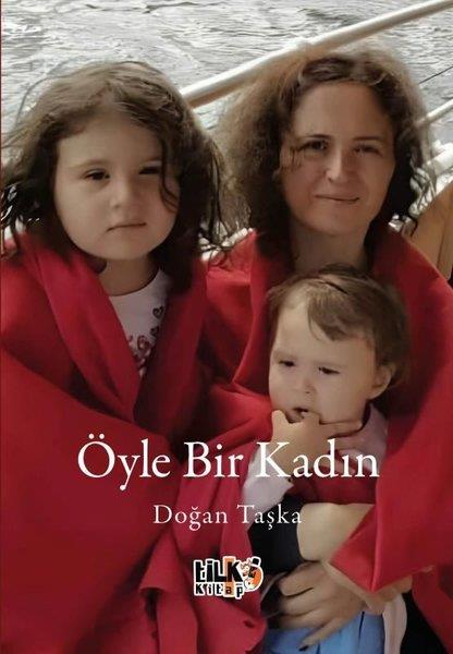 Doğan TaşkaTürk ŞiiriÖyle Bir Kadın