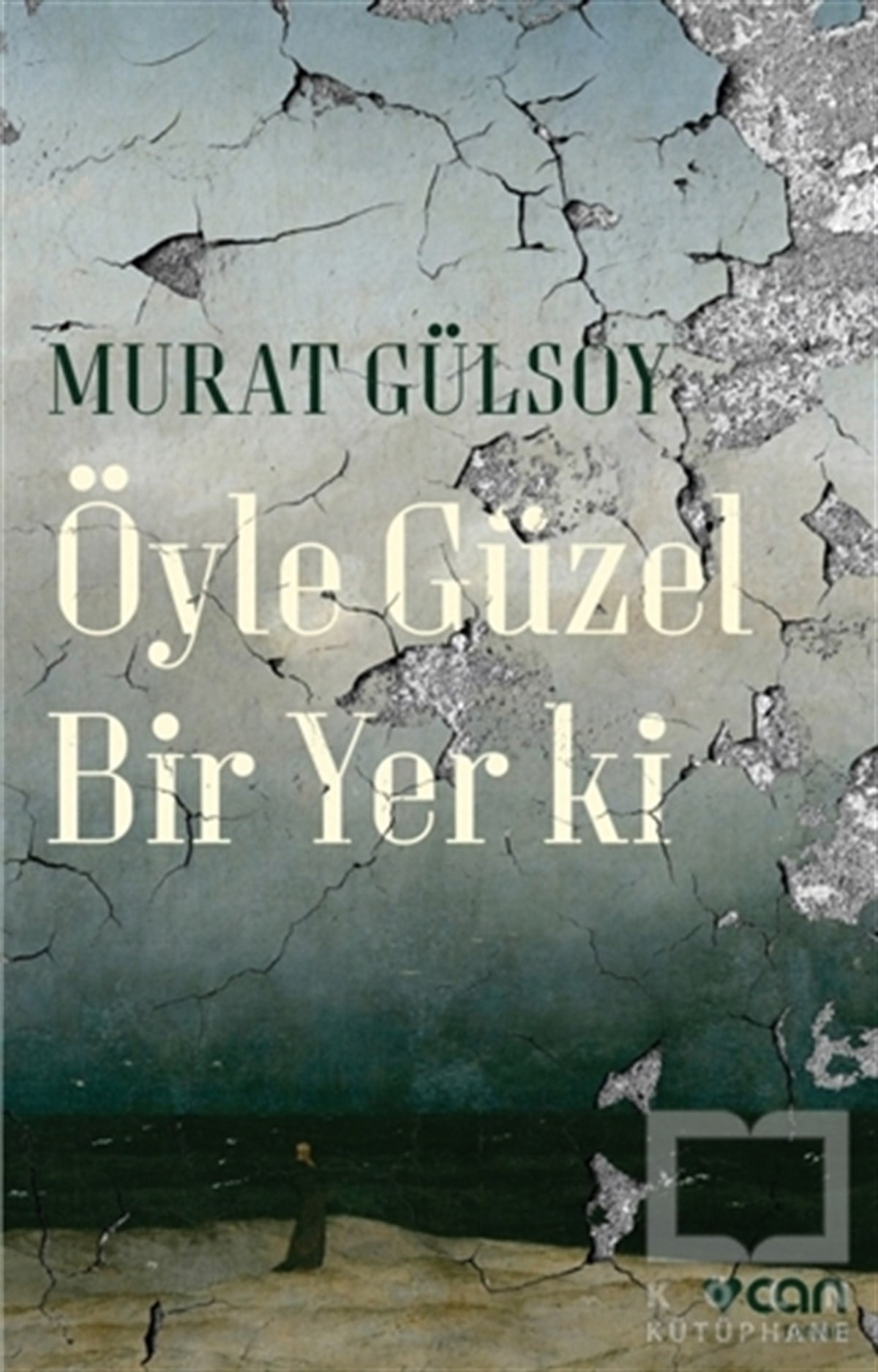 Murat GülsoyRomanÖyle Güzel Bir Yer ki