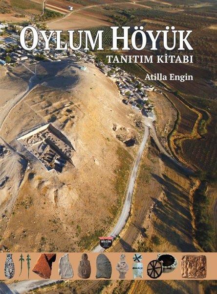 Atilla EnginArkeolojiOylum Höyük - Tanıtım Kitabı