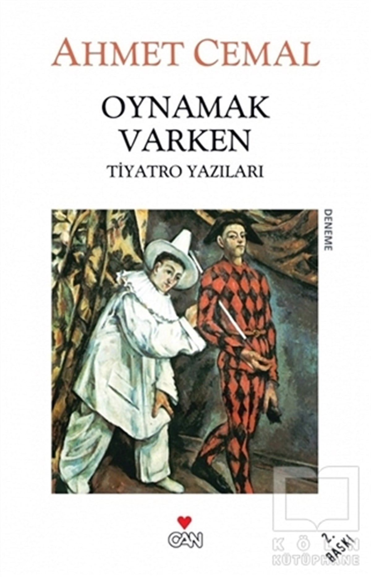 Ahmet CemalDiğerOynamak Varken