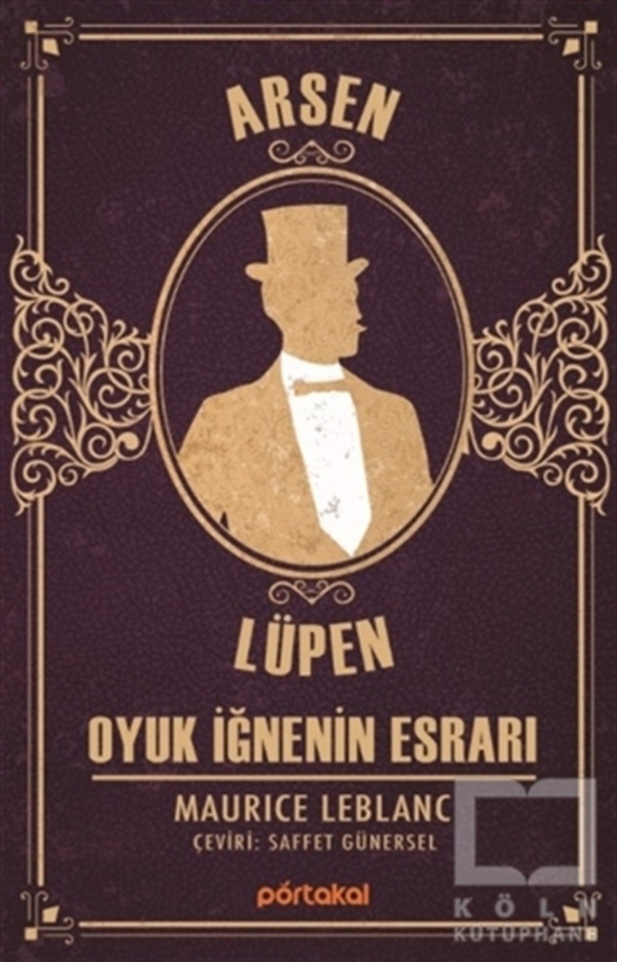 Maurice LeblancPolisiye Romanlar & Cinayet RomanlarıOyuk İğnenin Esrarı- Arsen Lüpen
