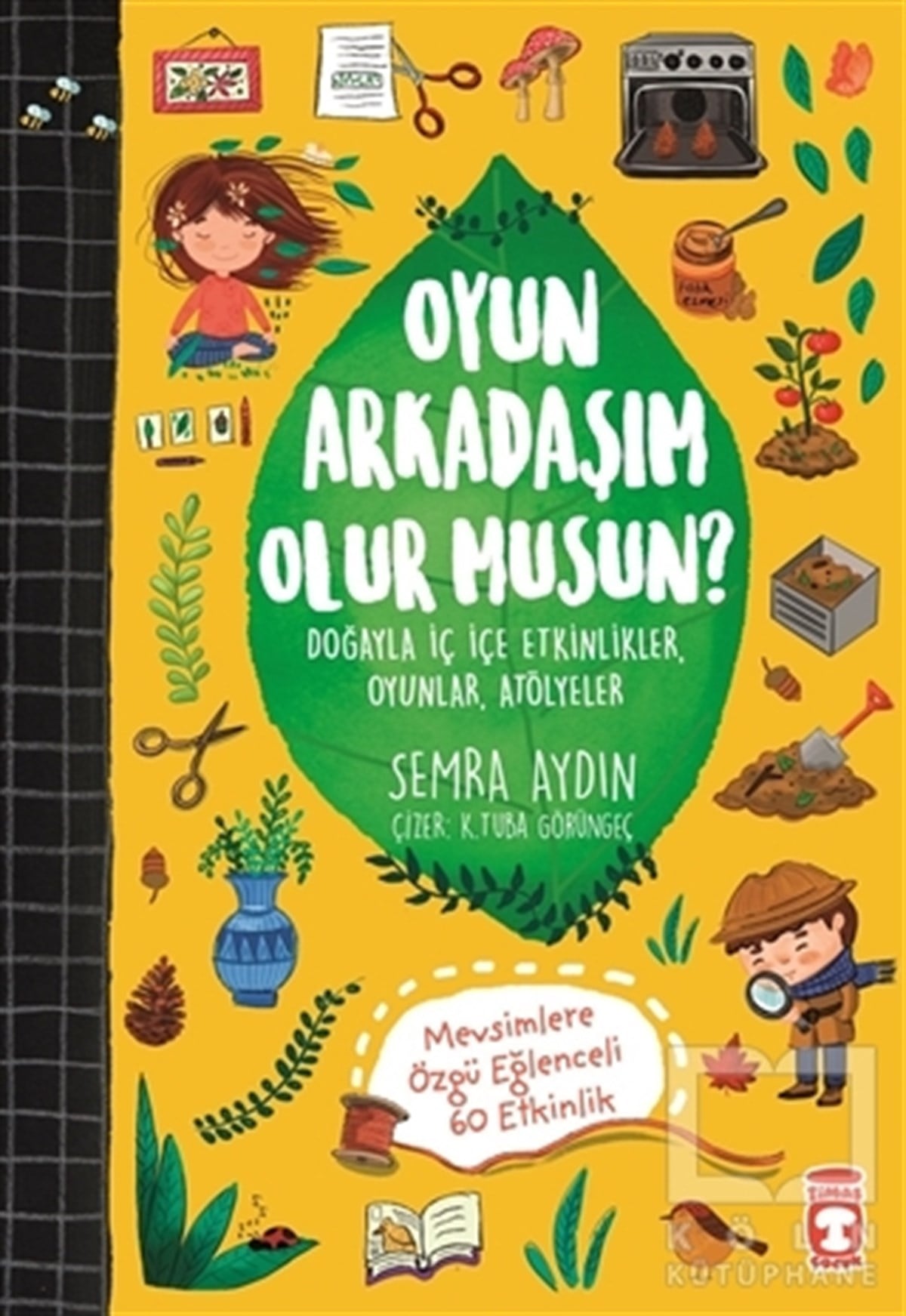 Semra AydınEtkinlik KitaplarıOyun Arkadaşım Olur Musun?