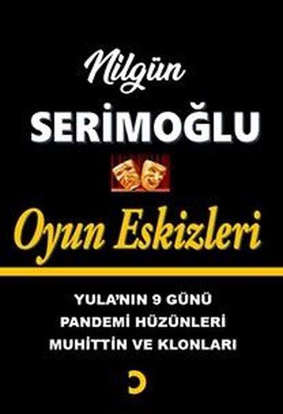 Nilgün SerimoğluTürk RomaniOyun Eskizleri