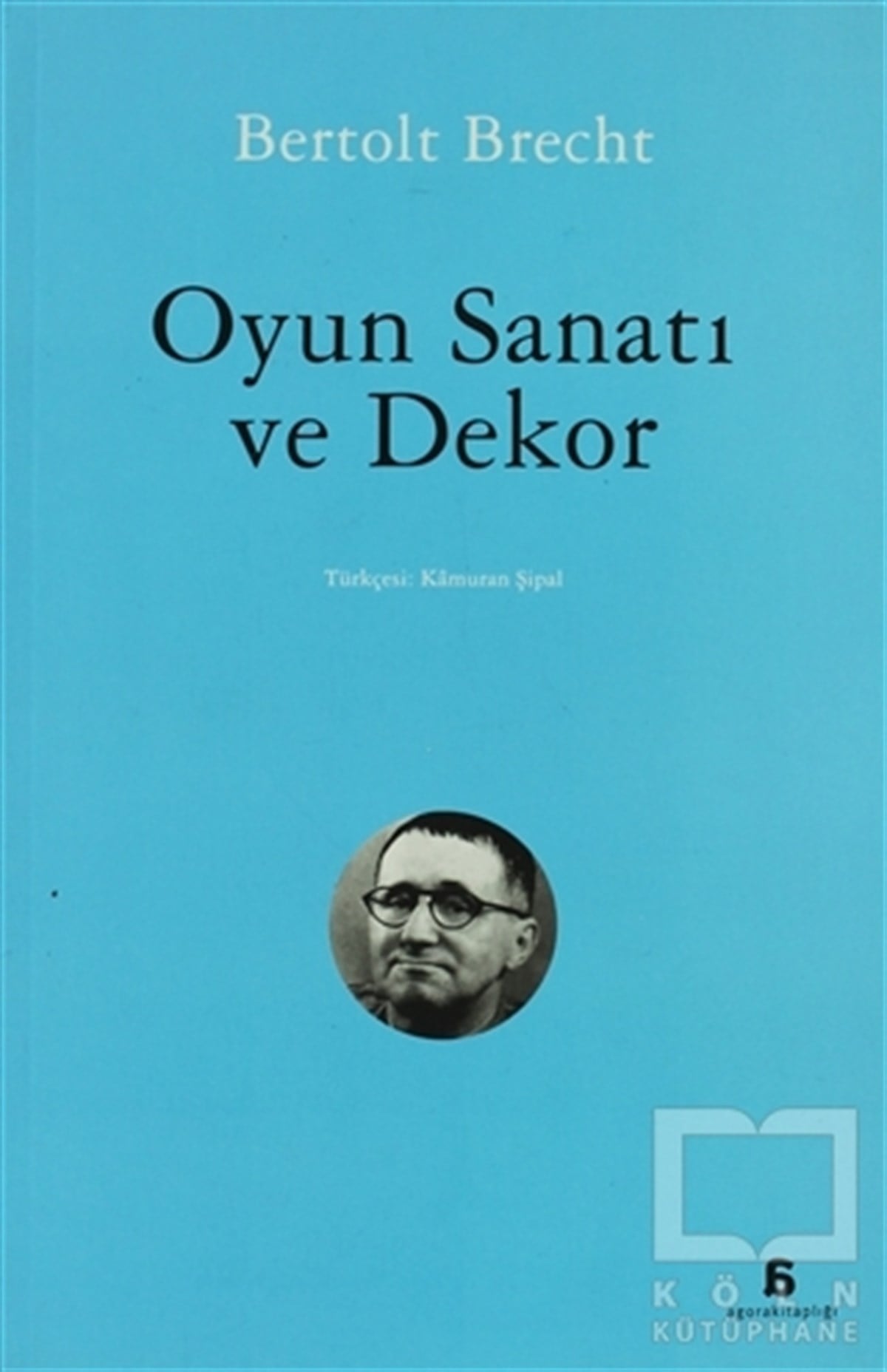 Bertolt BrechtSahne SanatlarıOyun Sanatı ve Dekor