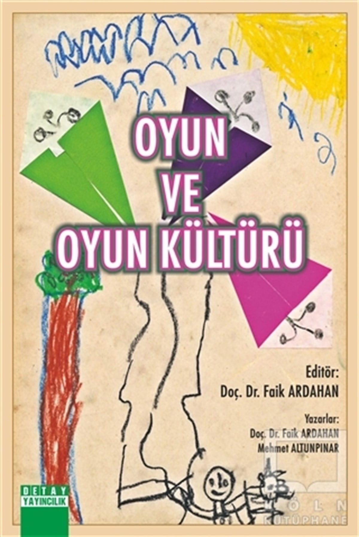 Faik ArdahanKültür TarihiOyun ve Oyun Kültürü