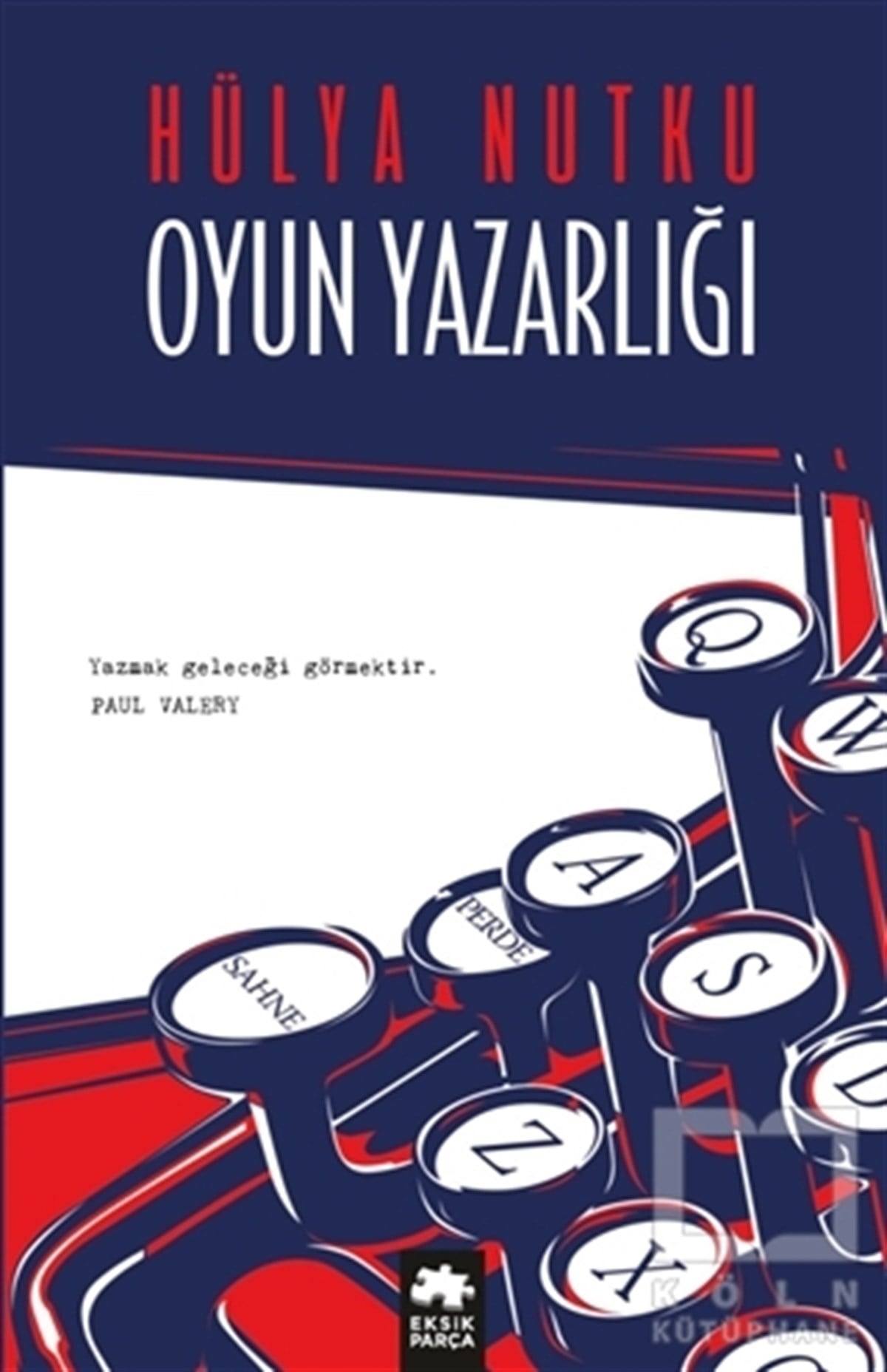 Hülya NutkuBaşvuru KitaplarıOyun Yazarlığı