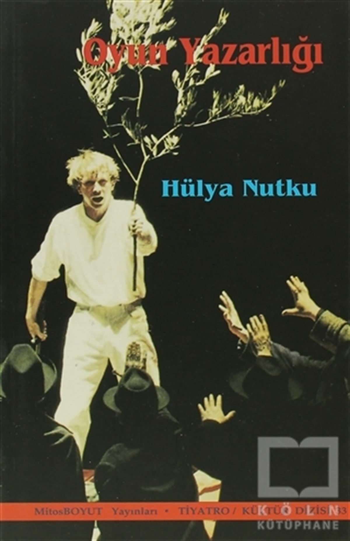 Hülya NutkuSahne SanatlarıOyun Yazarlığı