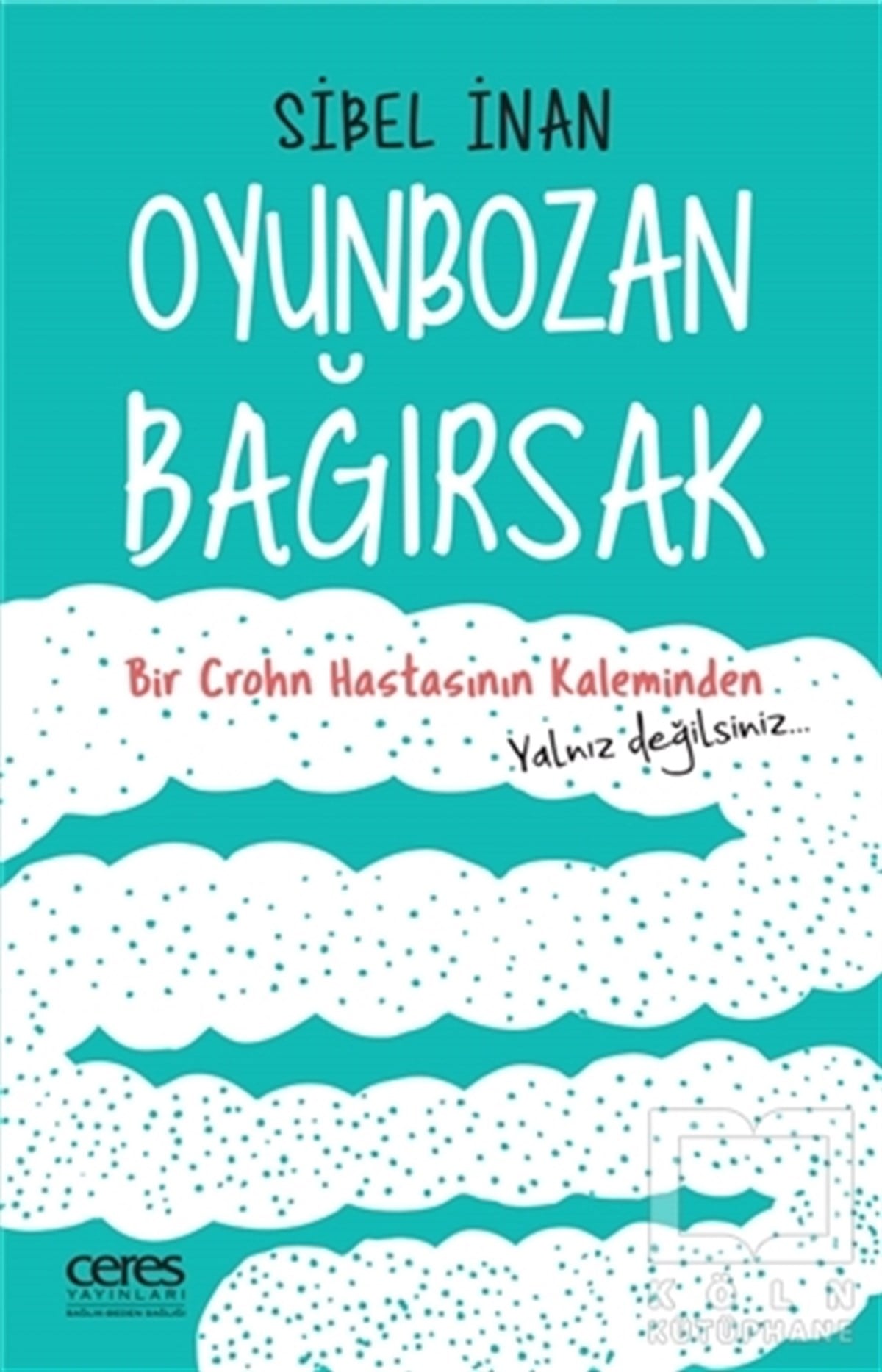 Sibel İnanDiğerOyunbozan Bağırsak