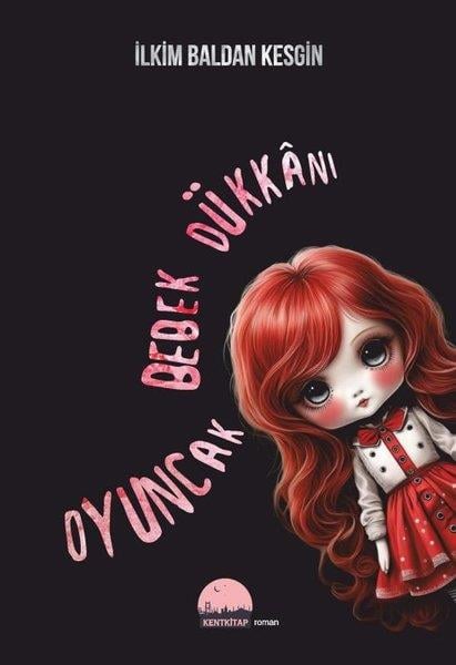 İlkim Baldan KesginKorku Kitapları & Gerilim KitaplarıOyuncak Bebek Dükkanı