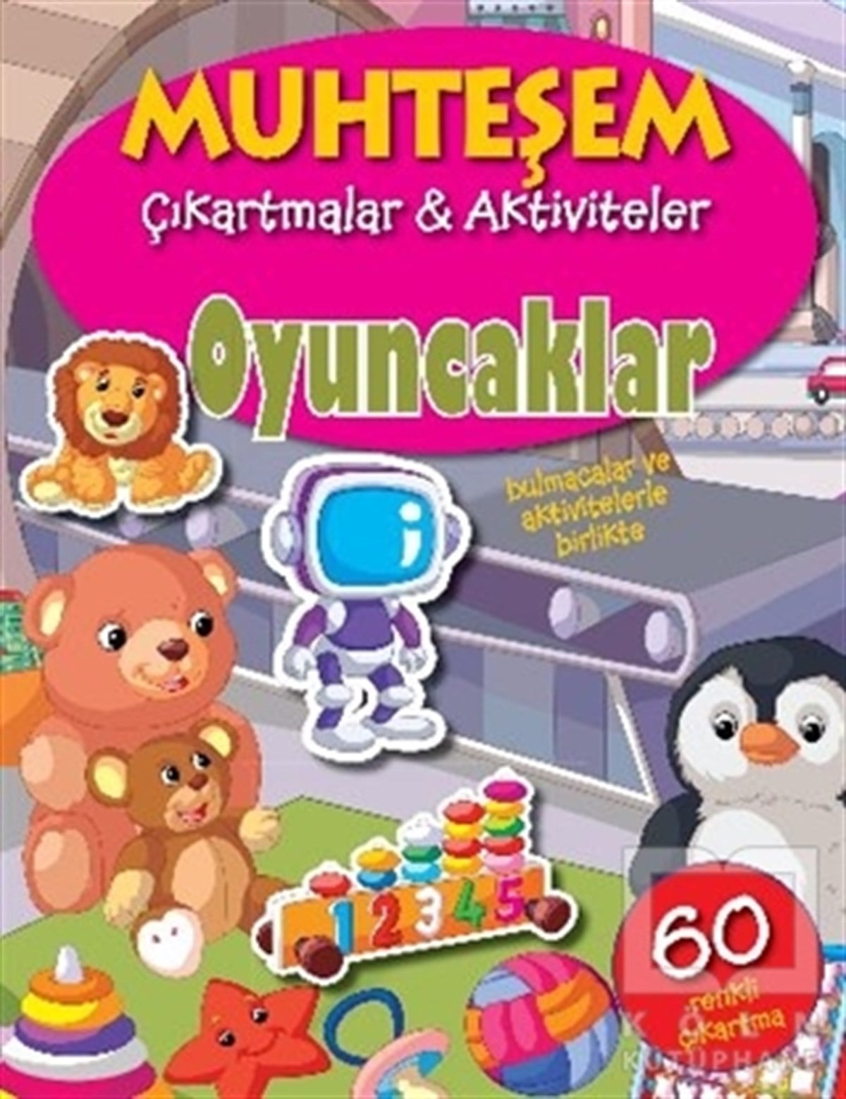 KolektifÇıkartmalı KitaplarOyuncaklar - Muhteşem Çıkartmalar ve Aktiviteler