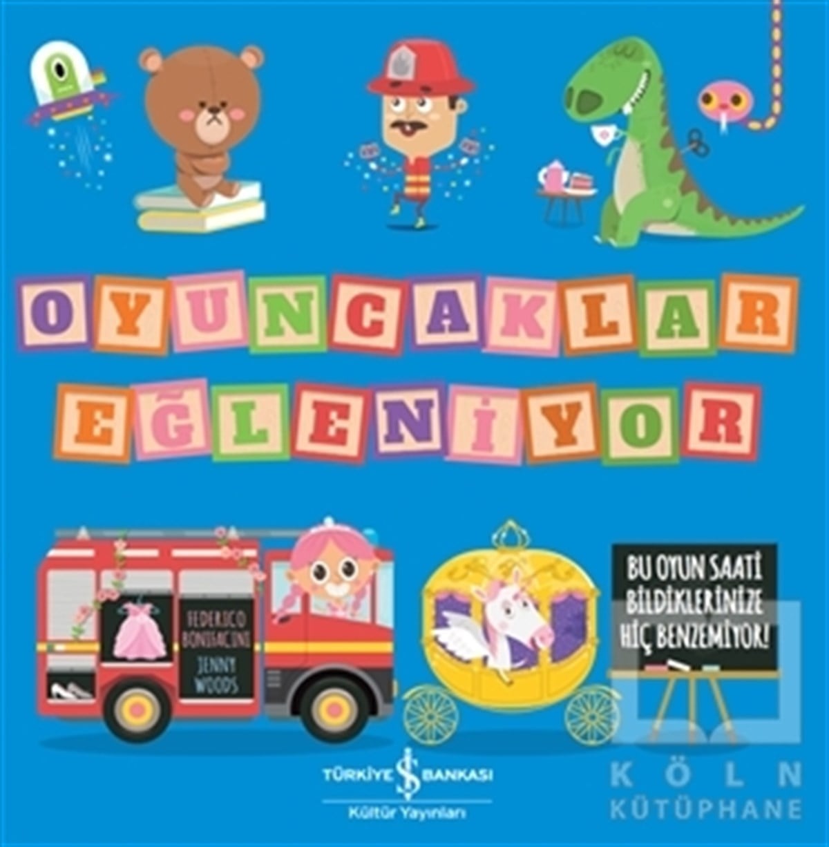 Jenny WoodsOkul Öncesi Çocuk KitaplarıOyuncaklar Eğleniyor
