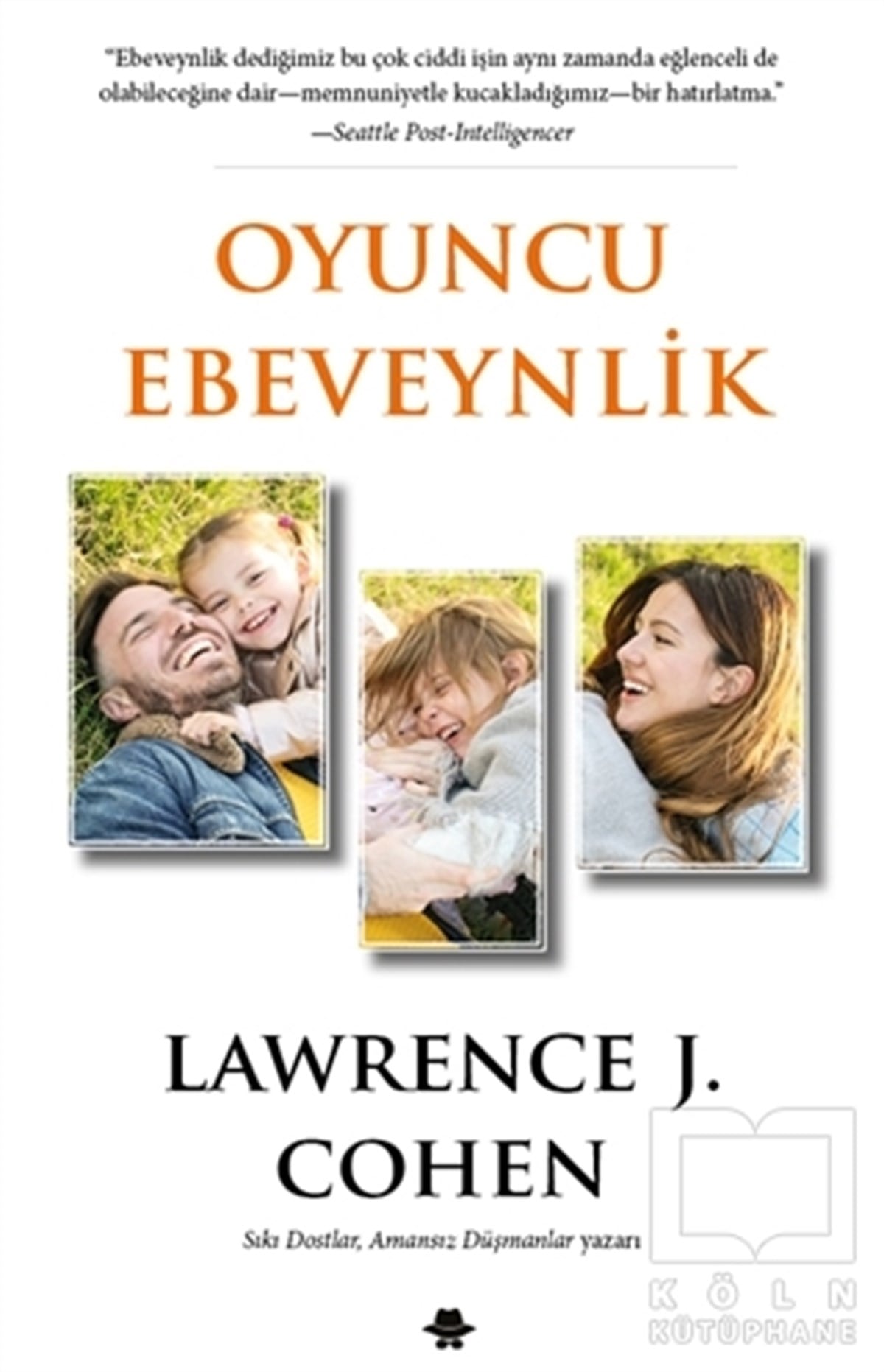 Lawrence J. CohenEbeveyn KitaplarıOyuncu Ebeveynlik