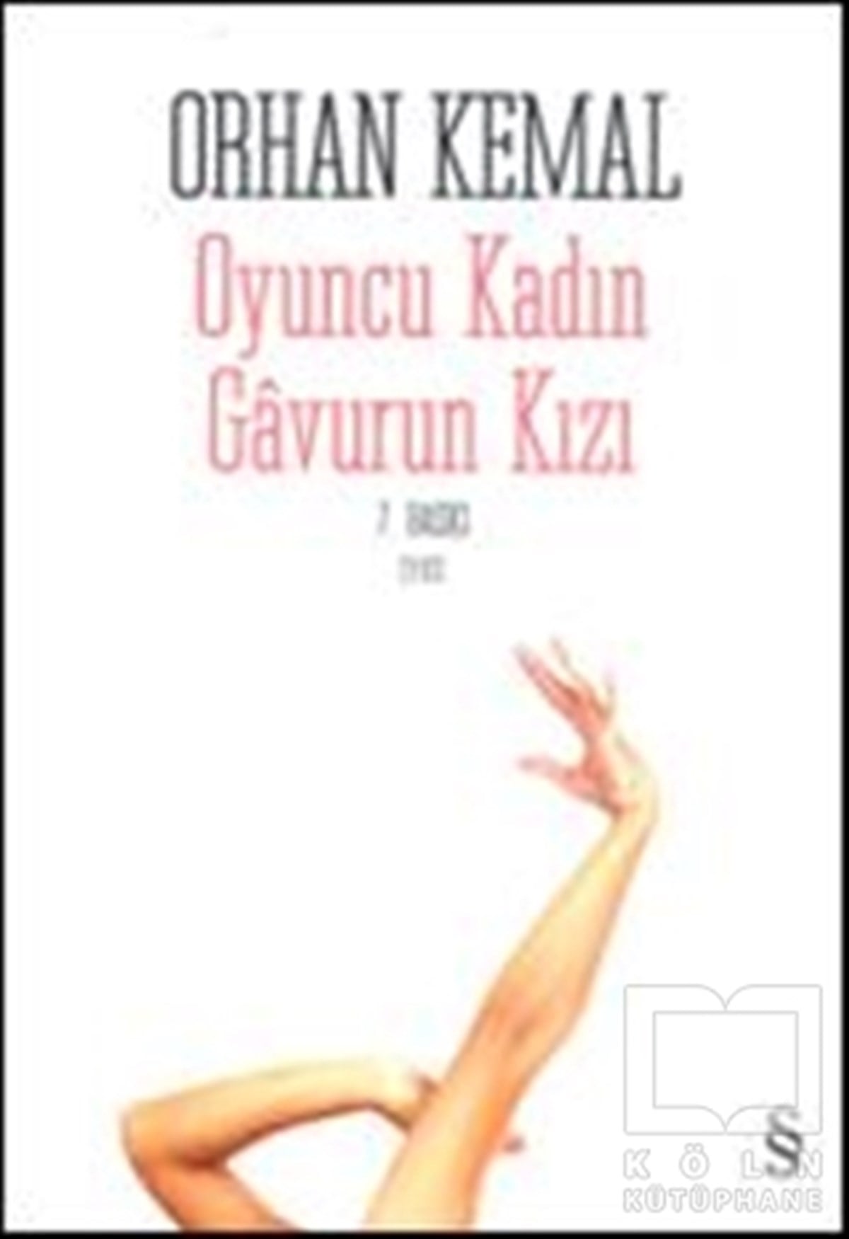 Orhan KemalÖyküOyuncu Kadın Gavurun Kızı