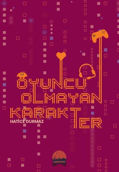 Hatice DurmazBilimkurgu KitaplarıOyuncu Olmayan Karakter - Bilimkurgu Öyküleri