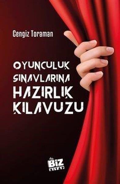 Cengiz ToramanEğitimOyunculuk Sınavlarına Hazırlık Klavuzu - Midi Boy