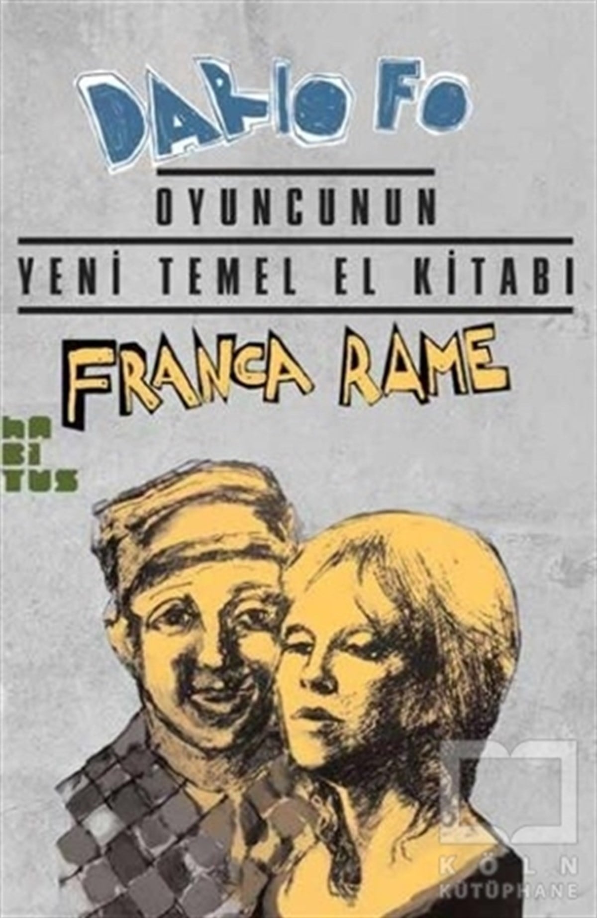 Dario FoFotoğraf, Sinema, TiyatroOyuncunun Yeni Temel El Kitabı