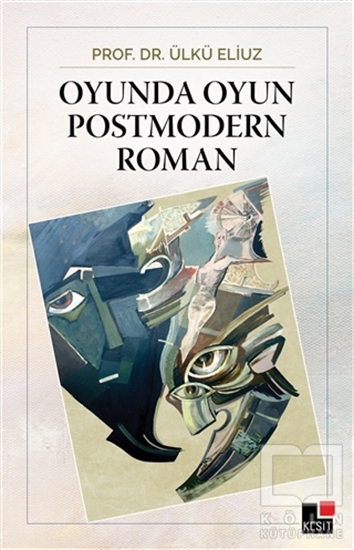 Ülkü EliuzRomanOyunda Oyun Postmodern Roman