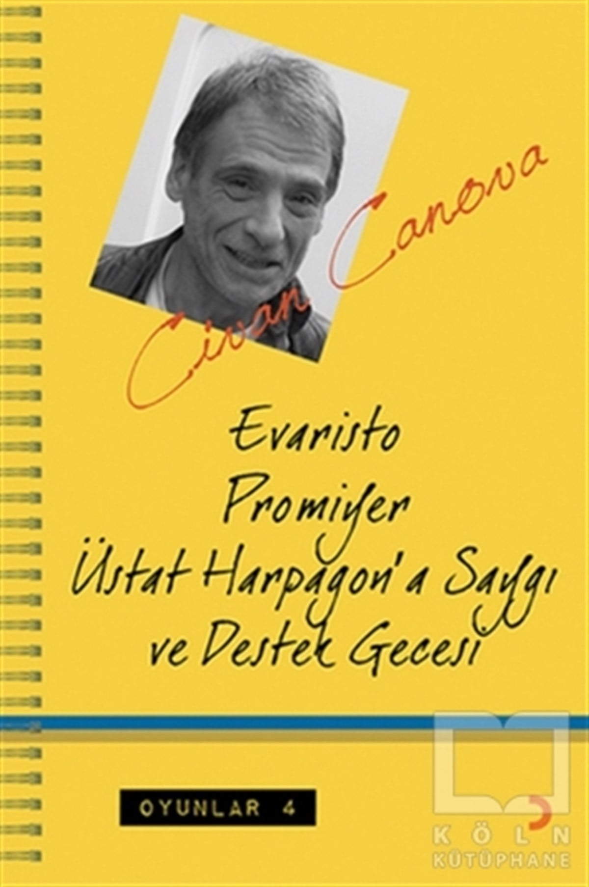 Cihan CinovaSahne SanatlarıOyunlar 4