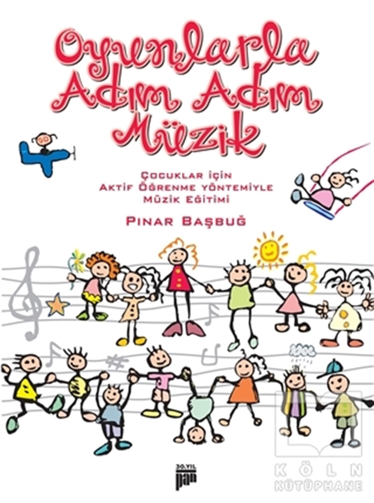 Pınar BaşbuğHobi-MüzikOyunlarla Adım Adım Müzik