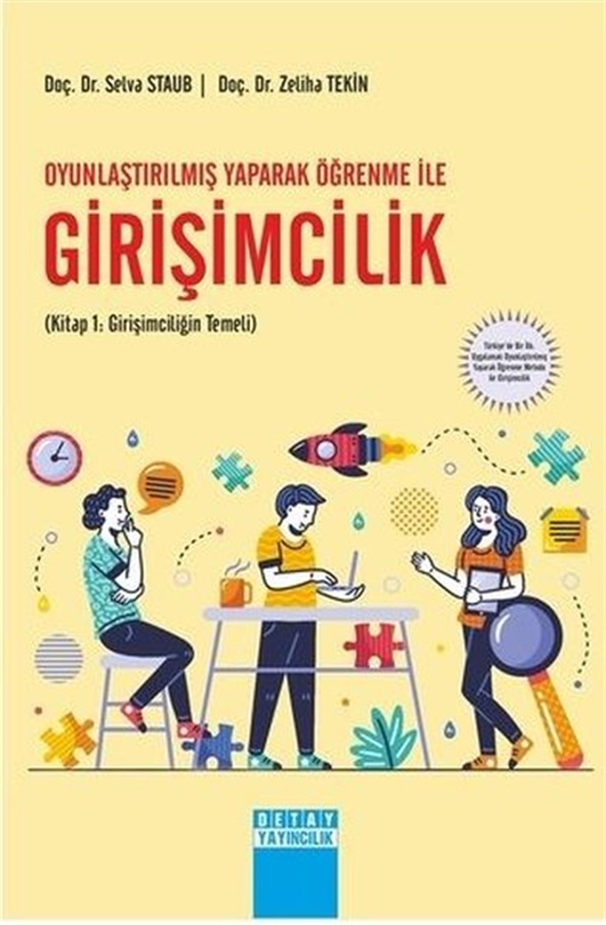 Selva StaubİşletmeOyunlaştırılmış Yaparak Öğrenme ile Girişimcilik